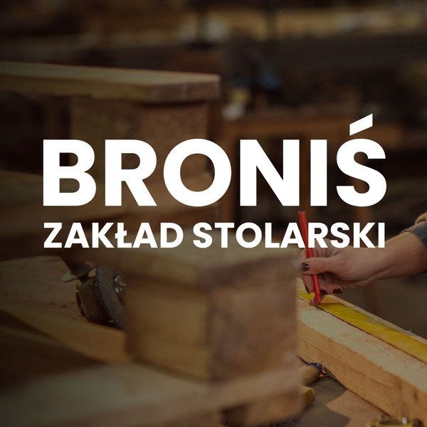 Zdjęcie na okładce dla Zakład Stolarski - Broniś
